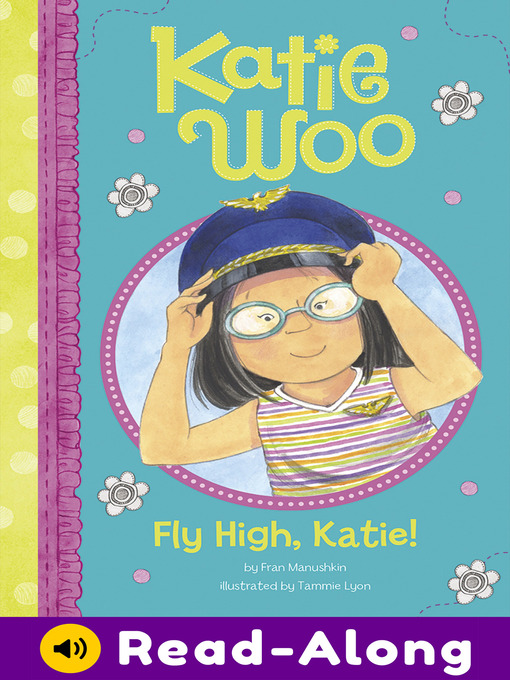 Title details for Fly High, Katie by Fran Manushkin - Available